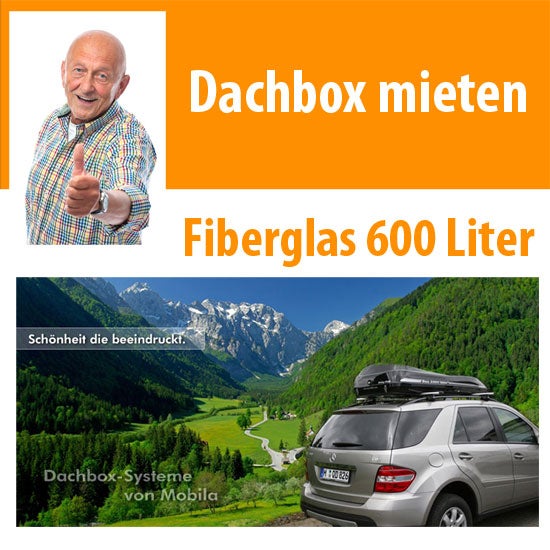 Dachbox 600 Liter mieten – Premium Fiberglas-Dachbox für Kleinwagen, kautionsfrei