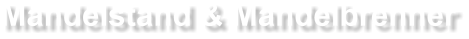 Mandelstand mieten bei EVENTADLER