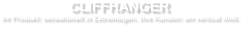 Cliffhanger mieten bei EVENTADLER
