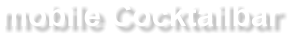 Cocktailbar mieten bei EVENTADLER